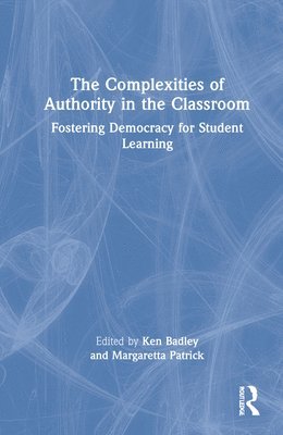 The Complexities of Authority in the Classroom 1