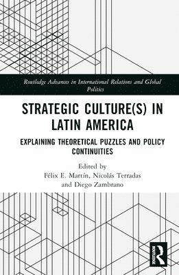 Strategic Culture(s) in Latin America 1