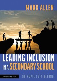 bokomslag Leading Inclusion in a Secondary School