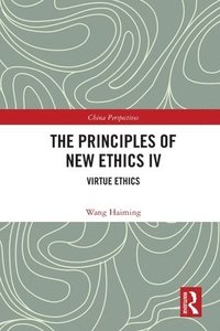 bokomslag The Principles of New Ethics IV