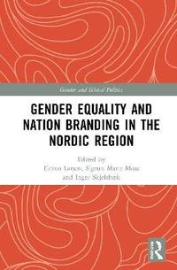 bokomslag Gender Equality and Nation Branding in the Nordic Region