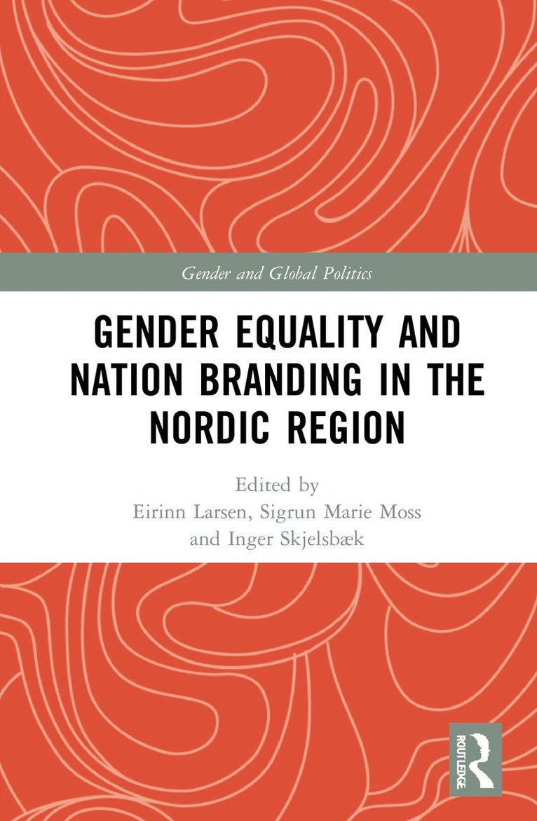 Gender Equality and Nation Branding in the Nordic Region 1