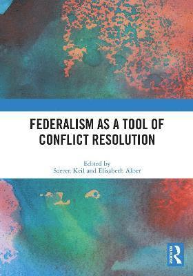 bokomslag Federalism as a Tool of Conflict Resolution
