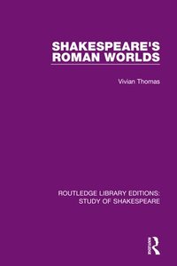 bokomslag Shakespeares Roman Worlds