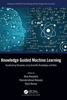 Knowledge Guided Machine Learning 1