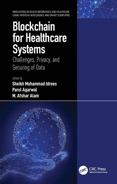 Sheikh Mohammad Idrees, Parul Agarwal, M. Afshar Alam - Blockchain for Healthcare Systems, Inbunden