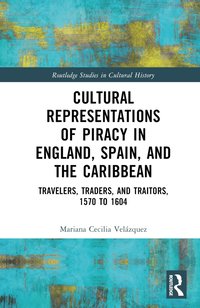 bokomslag Cultural Representations of Piracy in England, Spain, and the Caribbean
