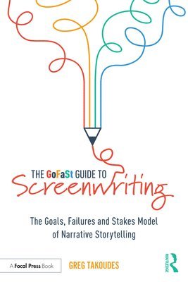 Greg Takoudes, USA) Takoudes, Greg (The New School - GoFaSt Guide To Screenwriting, Häftad