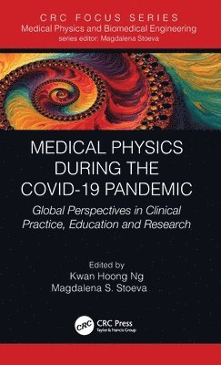 Medical Physics During the COVID-19 Pandemic 1