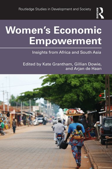 Kate Grantham, Gillian Dowie, Arjan de Haan - Women's Economic Empowerment, Inbunden
