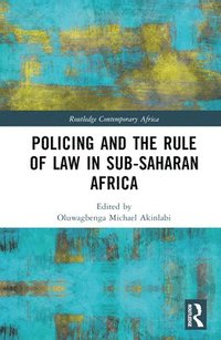bokomslag Policing and the Rule of Law in Sub-Saharan Africa