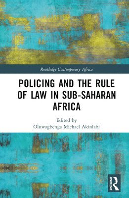 bokomslag Policing and the Rule of Law in Sub-Saharan Africa