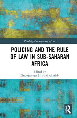 Policing and the Rule of Law in Sub-Saharan Africa