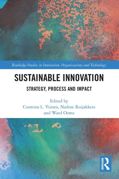 Cosmina L. Voinea, Nadine Roijakkers, Ward Ooms - Sustainable Innovation, Häftad