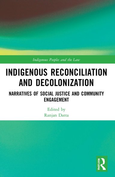 bokomslag Indigenous Reconciliation and Decolonization