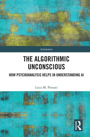 Luca Possati - Algorithmic Unconscious, Häftad
