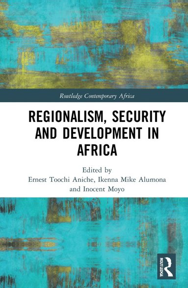 bokomslag Regionalism, Security and Development in Africa