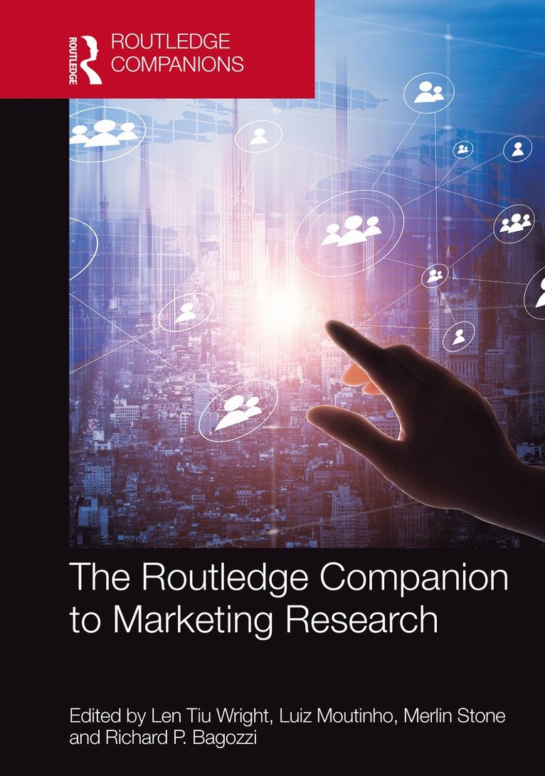 Len Tiu Wright, Luiz Moutinho, Merlin Stone, Richard P. Bagozzi, UK) Moutinho, Luiz (University of Suffolk - Routledge Companion to Marketing Research, Häftad