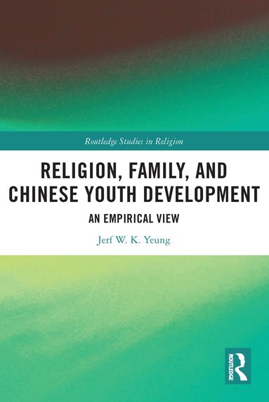 bokomslag Religion, Family, and Chinese Youth Development
