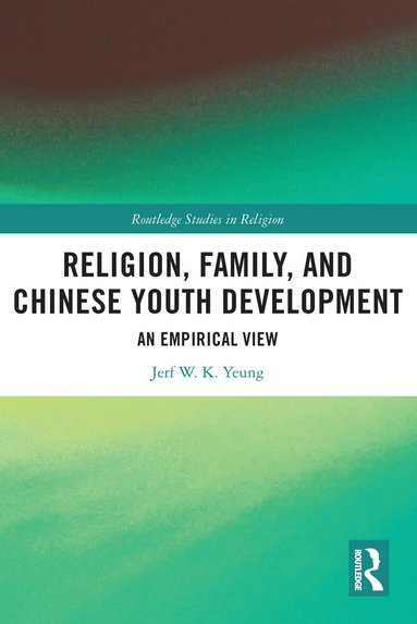 bokomslag Religion, Family, and Chinese Youth Development