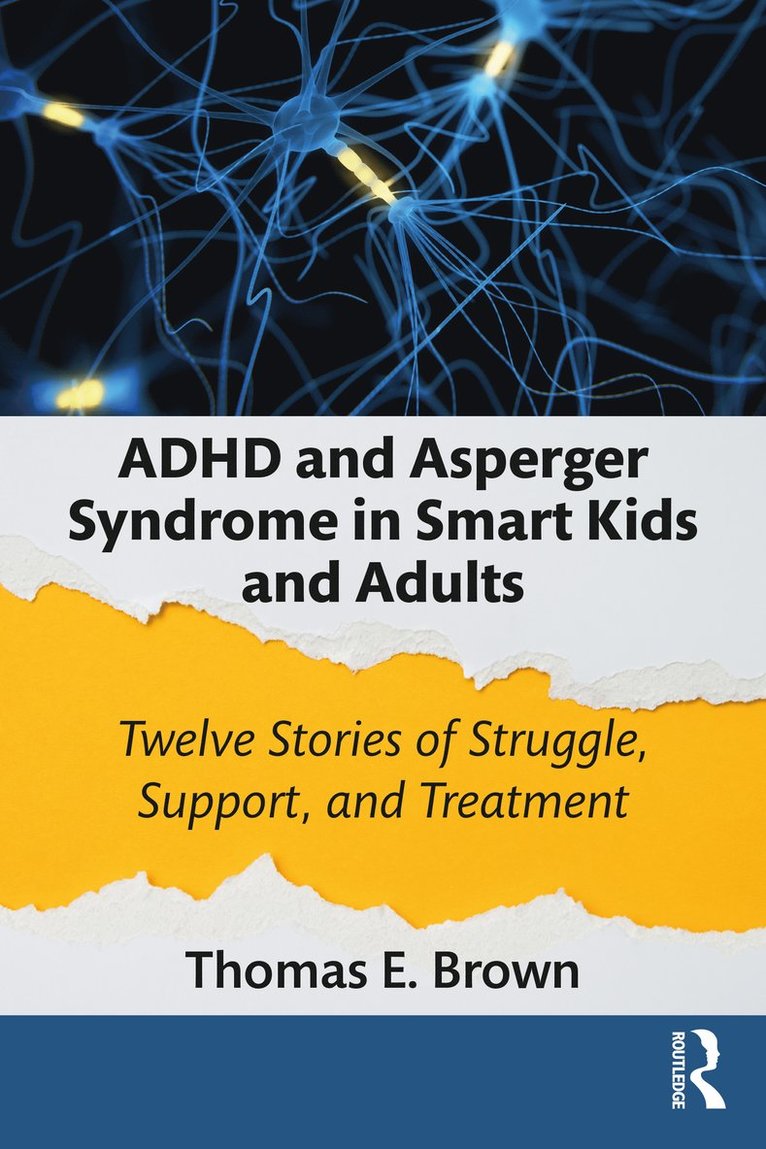 Thomas E. Brown - ADHD and Asperger Syndrome in Smart Kids and Adults, Häftad