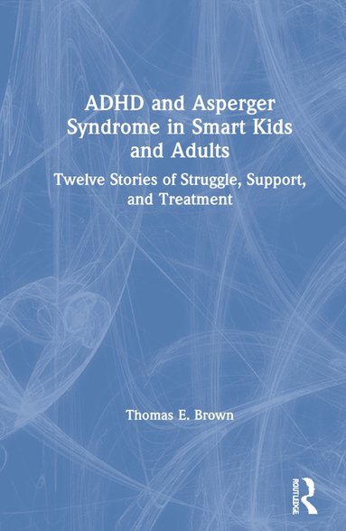 bokomslag ADHD and Asperger Syndrome in Smart Kids and Adults