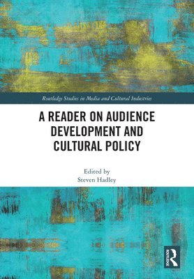 bokomslag A Reader on Audience Development and Cultural Policy