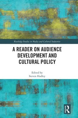 A Reader on Audience Development and Cultural Policy 1