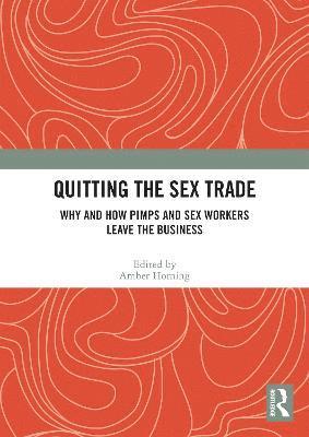 Quitting the Sex Trade 1