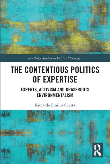 Riccardo Emilio Chesta - Contentious Politics of Expertise, Häftad