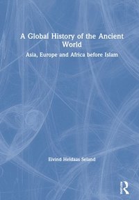 bokomslag A Global History of the Ancient World