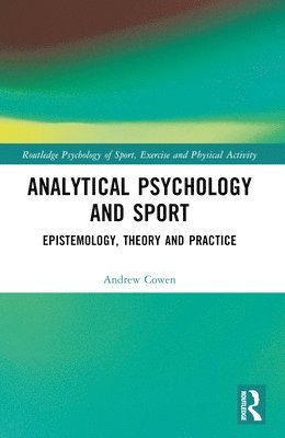 bokomslag Analytical Psychology and Sport