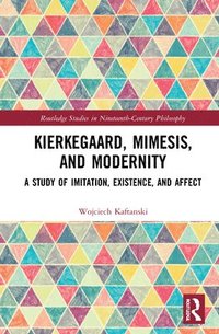 bokomslag Kierkegaard, Mimesis, and Modernity