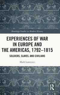 bokomslag Experiences of War in Europe and the Americas, 17921815