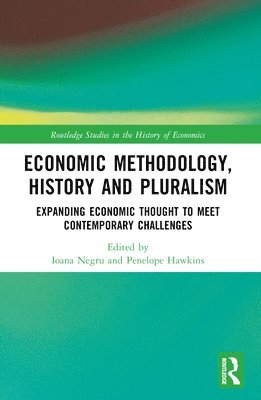 Economic Methodology, History and Pluralism 1