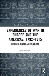 bokomslag Experiences of War in Europe and the Americas, 17921815