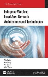 bokomslag Enterprise Wireless Local Area Network Architectures and Technologies