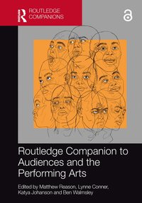 bokomslag Routledge Companion to Audiences and the Performing Arts