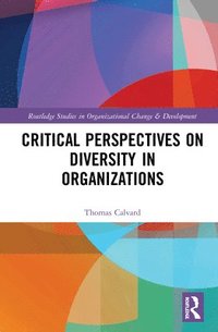 bokomslag Critical Perspectives on Diversity in Organizations
