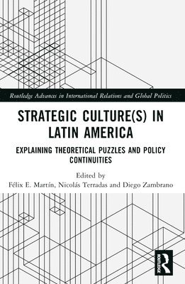 Strategic Culture(s) in Latin America 1