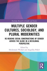bokomslag Multiple Gender Cultures, Sociology, and Plural Modernities