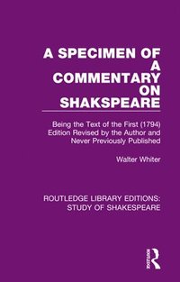 bokomslag A Specimen of a Commentary on Shakspeare