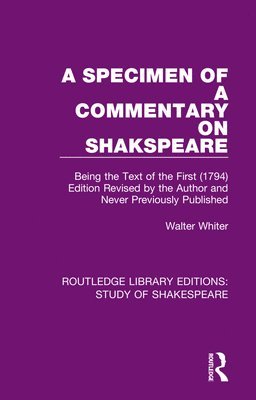 Walter Whiter, Alan Over, Mary Bell - Specimen of a Commentary on Shakspeare, Häftad