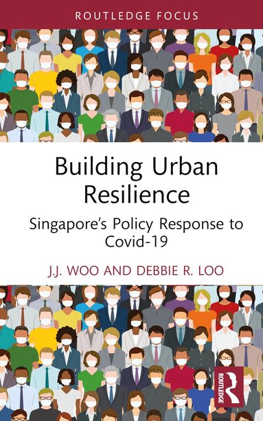 J.J. Woo, Debbie R. Loo - Building Urban Resilience, Inbunden