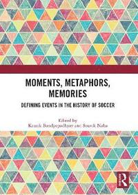 bokomslag Moments, Metaphors, Memories