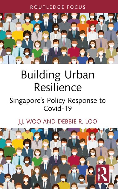 J.J. Woo, Debbie R. Loo - Building Urban Resilience, Häftad