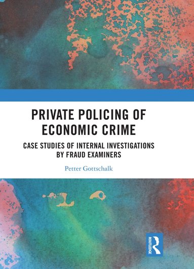 bokomslag Private Policing of Economic Crime