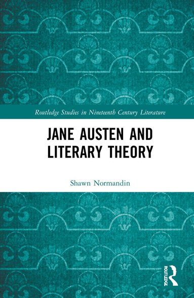 bokomslag Jane Austen and Literary Theory