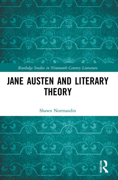 bokomslag Jane Austen and Literary Theory