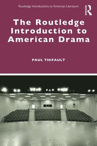 bokomslag Routledge Introduction to American Drama